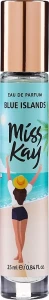 Miss Kay Blue Islands Парфумована вода