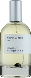 Miller et Bertaux Spiritus Парфумована вода