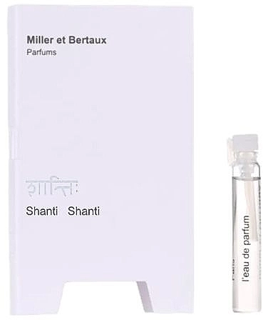 Miller et Bertaux Shanti Shanti Парфумована вода (пробник) - фото N1