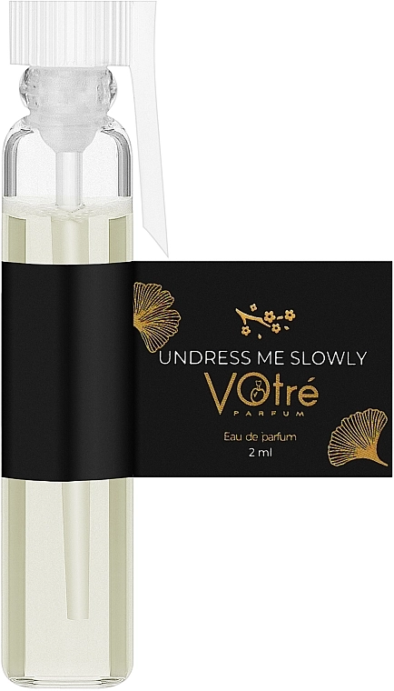 Votre Parfum Undress Me Slowly Парфюмированная вода (пробник) - фото N1