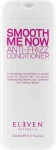 Eleven Australia Кондиціонер для волосся Smooth Me Now Anti-Frizz Conditioner - фото N2