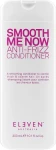 Eleven Australia Кондиционер для волос Smooth Me Now Anti-Frizz Conditioner - фото N2