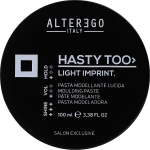 Alter Ego Паста-блиск для укладання волосся середньої фіксації Hasty Too Light Imprint Molding Paste
