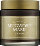 I'm From Маска для лица с полынью Mugwort Mask