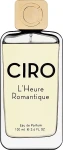 Ciro L'Heure Romantique Парфюмированная вода