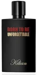 Парфумована вода унісекс - Kilian Born To Be Unforgettable, 50 мл