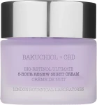 London Botanical Laboratories Крем для лица ночной Bakuchiol + CBD Bio-Retinol Ultimate 8-Hour Renew Night Cream