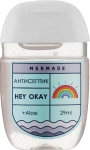 Mermade Антисептик для рук Hey Okay Hand Antiseptic