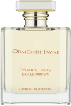 Ormonde Jayne Osmanthus Парфумована вода