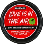 Beauty Jar Сіль для ванн "Love Is In The Air" Foaming Bath Salt For Couples