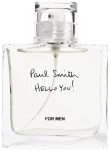 Paul Smith Hello You! Туалетна вода (тестер без кришечки)