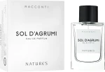 Nature's Racconti Sol D'Agrumi Eau De Parfum Парфюмированная вода - фото N2