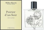 Miller Harris Poirier d'un Soir Парфюмированная вода - фото N2