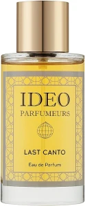 Ideo Parfumeurs Last Canto Парфумована вода
