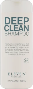 Eleven Australia Шампунь для глубокого очищения волос Deep Clean Shampoo