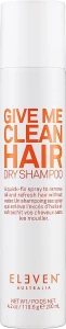 Eleven Australia Сухий шампунь Give Me Clean Hair Dry Shampoo