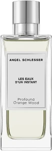 Angel Schlesser Les Eaux d'un Instant Profound Orange Wood Туалетная вода (тестер с крышечкой)