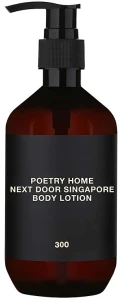 Poetry Home Next Door Singapore Парфюмированный лосьон для тела