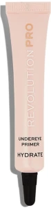 Revolution Pro Hydrate Undereye Primer Праймер для очей