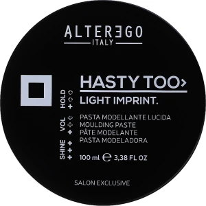 Alter Ego Паста-блеск для укладки волос средней фиксации Hasty Too Light Imprint Molding Paste