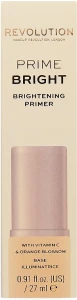 Makeup Revolution Prime Bright Brightening Primer Сияющий праймер