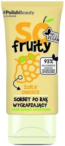 Floslek Сорбет для рук "Жовті ягоди" So! Fruity Hand Sorbet Moisturizing Yellow Fruits