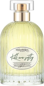 Bibliotheque de Parfum Kill Me Softly Духи