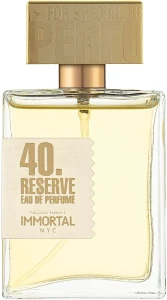 Immortal Nyc Original 40. Reserve Eau De Perfume Парфюмированная вода