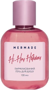 Mermade Hi-Hey-Holiday Парфюмированный гель для душа