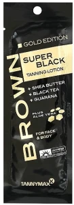 Tannymaxx Лосьйон для засмаги в солярії з бронзантами, маслом ши, тирозином та алое вера Super Black Tanning Lotion (пробник)