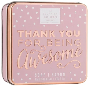 Scottish Fine Soaps Мыло "Потрясающее" Thank You For Being Awesome Soap In A Tin
