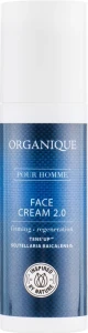 Organique Крем для обличчя комплексної дії для чоловіків Pour Homme Firming and Regenerating Face Cream 2.0