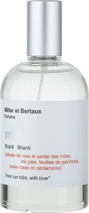 Miller et Bertaux Shanti Shanti Парфюмированная вода